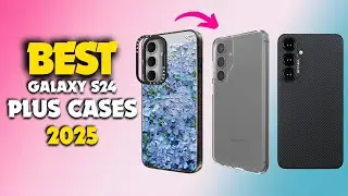 Top 10 Samsung Galaxy S24 Plus Cases for 2024