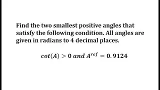 Find Smallest Positive Angles Given Sign of Cotangent and Reference Angle