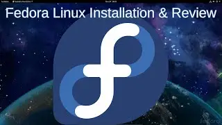 Fedora 33 Installation & Review