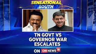 Tamil Nadu Government Vs Governor War Escalates | Tamil Nadu News Today | English News | News18