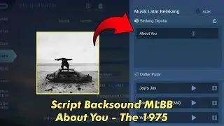 Backsound Lobby & Ingame Mobile Legends About You - The 1975 No Password - No Banned Patch Terbaru