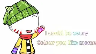 I could be every colour you like meme //Eddsworld and Kaysworld//