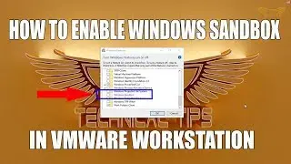 How To Enable Windows Sandbox in VMware Workstation | Windows Sandbox Shows Greyed Out in VM