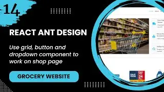 React JS #14 - Use grid, button and dropdown component to work on shop page