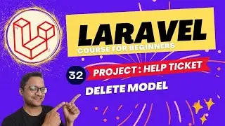 Laravel 10 full course for beginner -  Help Ticket Project  delete model