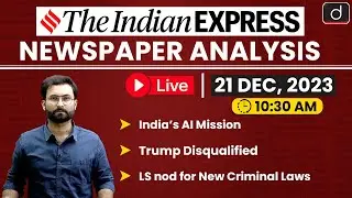 Newspaper Analysis | The Indian Express | 21 Dec 2023 | Drishti IAS English