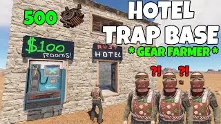 RUST | HOTEL TRAP BASE DESIGNED TO TRAP GEARED PLAYERS!