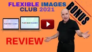 FLEXIBLE IMAGES CLUB 2021 Review 🔥🔥🔥 BE AWARE 🔥🔥🔥 DON'T MISS THESE FLEXIBLE IMAGES CLUB 2021 BONUSES