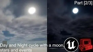 [Read desc] Day and Night cycle with a moon, stars and events [Part 2] | Unreal Engine