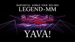 BABYMETAL - ヤバッ！【Live Blu-ray/DVD「BABYMETAL WORLD TOUR 2023 - 2024 LEGEND - MM」】