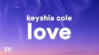 Keyshia Cole - Love (Lyrics)