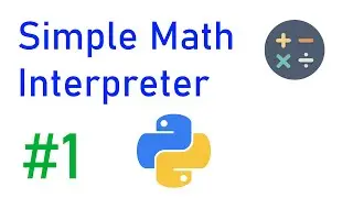 Simple Math Interpreter in Python (1/4) - Lexer