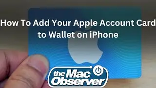 How To Add Your Apple Account Card to Wallet on iPhone