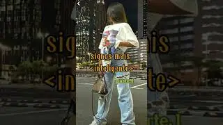 signos mais inteligentes parte.1 | Tsbhi thay | parte.2 na descrição