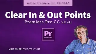 Premiere Pro CC: How To Clear In & Out Points