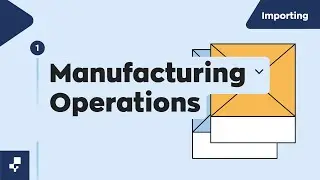 Importing Manufacturing Operations | Importing Data to inFlow