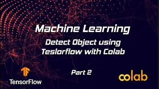 How to Train and Test an Object Detection Model (faster_rcnn) using Google Colab - Part 2