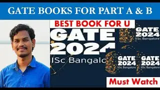 GATE  Books for part A  and Part B    Must Watch 