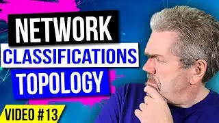 Network Classifications and Topology - Learn to Code Series - Video #13