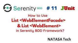 #serenitybdd - 11 | List WebElement Facade And List WebElement in Serenity BDD | #natasatech