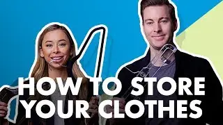 How To Store Your Clothes