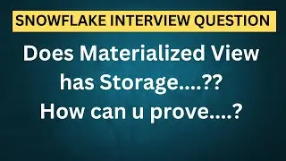 Does Materialized view has storage | Snowflake Interview Questions