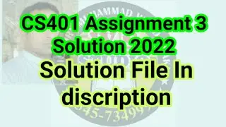 CS401 Assignment 3 Solution 2022 ~ cs401 assignment 3 solution fall 2021