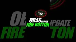 OB46 Update Best Fire Button Size 😱