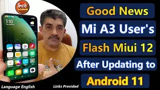 Install Miui 12 On Mi A3 After Android 11 Update