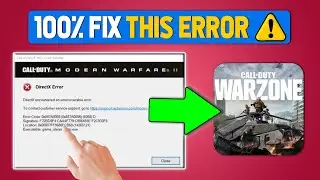 How to Fix DirectX Encountered an Unrecoverable Error in Call of Duty Warzone 3 on PC (Updated Way)