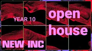 NEW INC Open House: Year 10