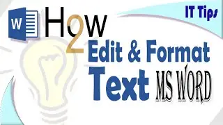 How to edit and Format paragraph in MS Word using multiple methods