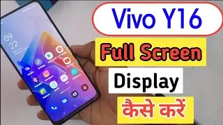 Vivo y16 full screen mode settings | How to use full screen display in Vivo y16