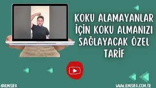 Koku Alamayanlar İçin Koku Almanızı sağlayacak Özel Tarif