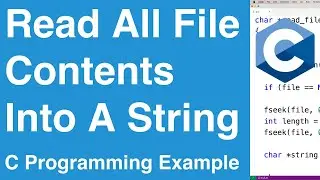 **OLD VIDEO SEE DESCRIPTION**  Read All File Contents Into A String | C Programming Example