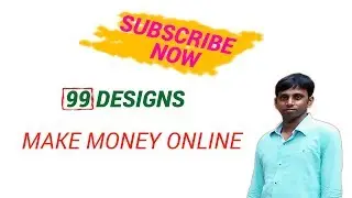 Make money with 99 Design ! How to open account in 99 Design