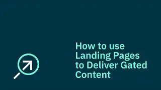 How to use landing pages to deliver gated content