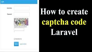 How to create Captcha Code in Laravel