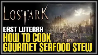 Gourmet Seafood Stew Lost Ark