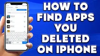 How to Find Apps You Deleted on iPhone | How to See Recently Deleted Apps on iPhone