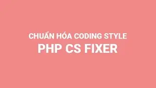 Auto Fix Coding Style using PHP CS Fixer