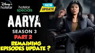 Aarya Season 3 Remaining Episodes Release Date Update | Aarya 3 Part 2 Release Update | Hotstar