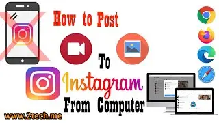 How to post photo and video to Instagram from computer