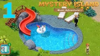 MYSTERY ISLAND BLAST ADVENTURE WALKTHROUGH - PART 1 GAMEPLAY - ( iOS | Android )