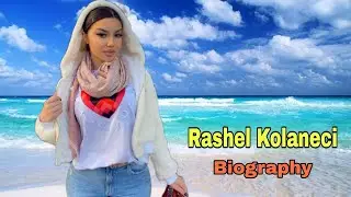 Rashel Kolaneci curvy model biography, Net Worth, boyfriend, Nationality, Age, Height