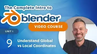 Blender Beginner Tutorial – Understand Global vs Local Coordinates