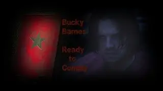 Bucky Barnes / Ready to Comply