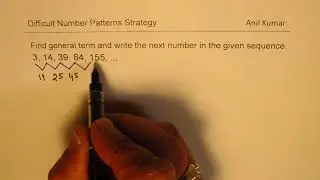 Difficult Non Linear Number Patterns Strategy 7, 16, 29, 46, 67 and 3, 14, 39, 84, 155,