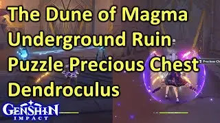 The Dune of Magma Underground Ruin Puzzle Precious Chest Dendroculus Genshin