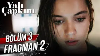 Yalı Çapkını 3. Bölüm 2. Fragman